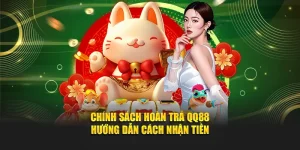 Chích sách hoàn trả QQ88