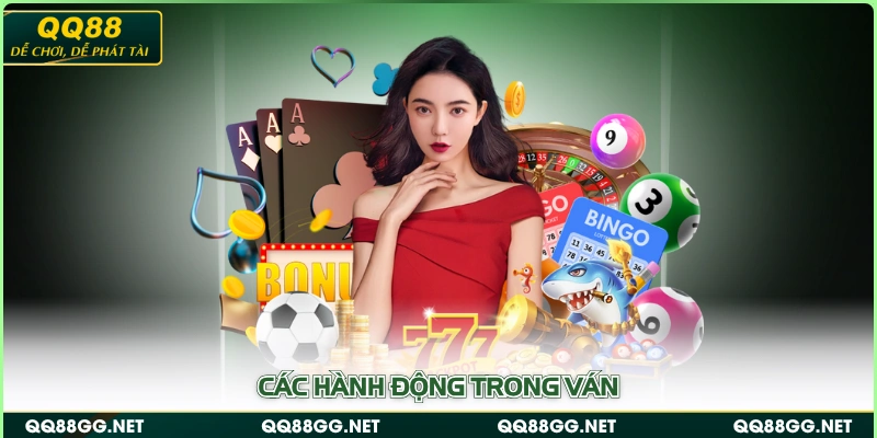 Các hành động trong ván
