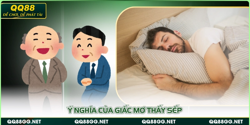 Ý nghĩa của giấc mơ thấy sếp